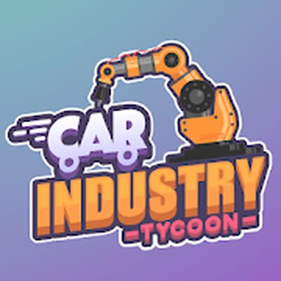 Скачать взломанную Car Industry Tycoon - Idle Car Factory Simulator [Мод меню] MOD apk на Андроид