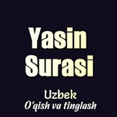 Скачать Yasin Surasi Uzbek (MP3 MP4) [Полная версия] RU apk на Андроид