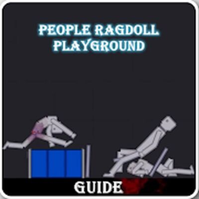 Скачать Unofficial Guide People Ragdoll Playground 2021 [Без рекламы] RUS apk на Андроид