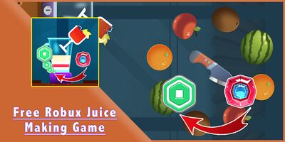 Скачать взломанную Free Robux Juice Making Game - robwins to robux [Много денег] MOD apk на Андроид